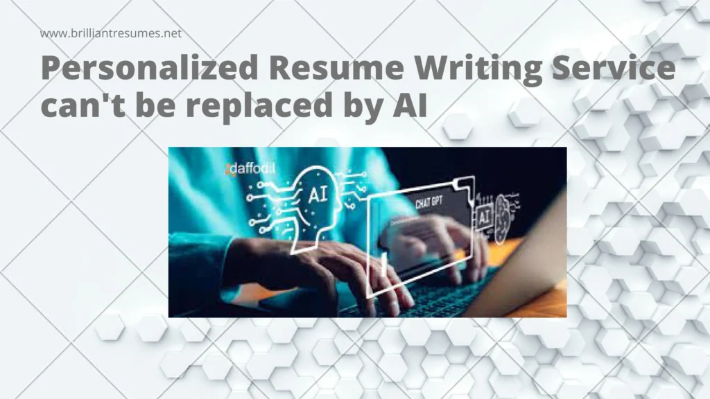 Personalized Resume Writing Service can’t be replaced by AI