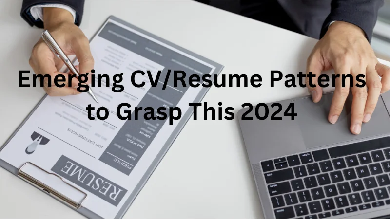 Emerging-CVResume-Patterns-to-Grasp-This-2024-2.webp